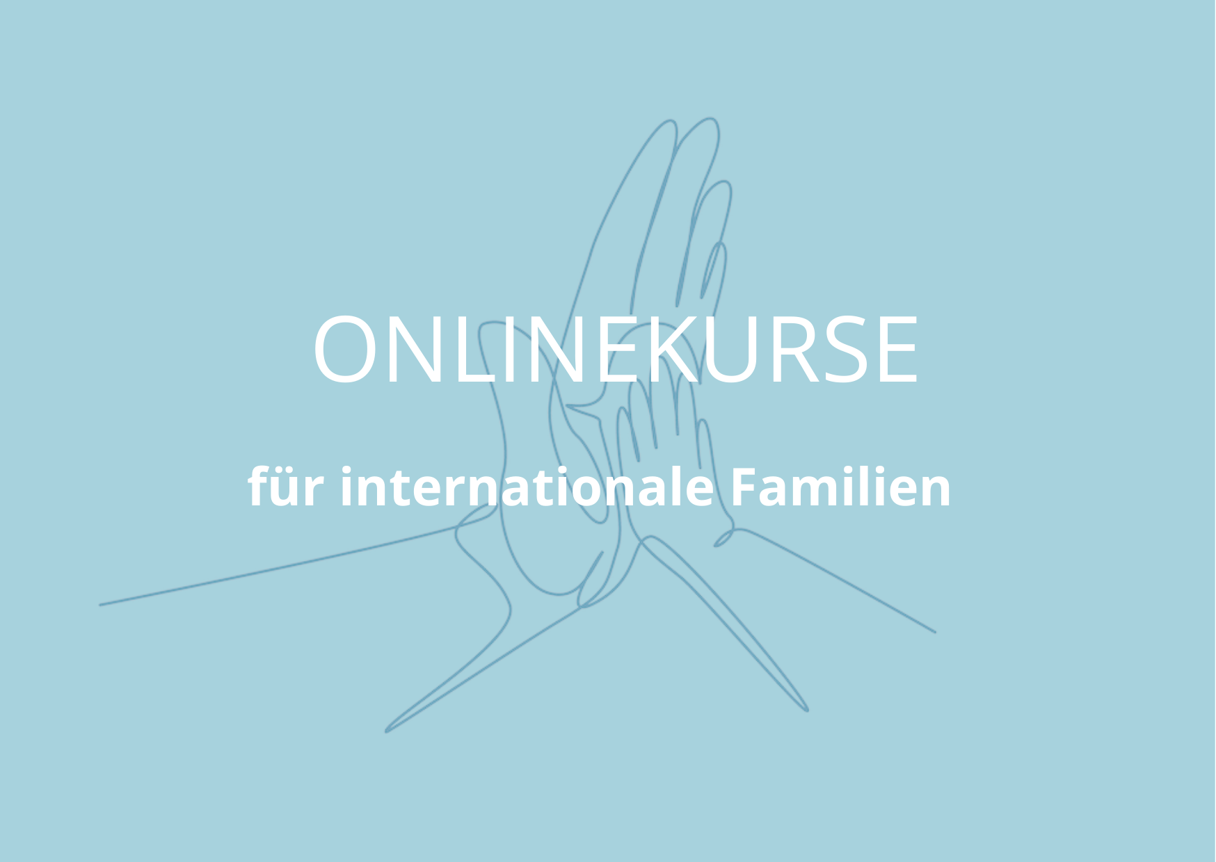 Onlinekurse für internationale Familien